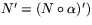 $N'=(N\circ \alpha)')$