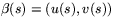 $\beta(s)=(u(s),v(s))$