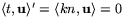 $\langle t,\mathbf
 u \rangle' = \langle kn,\mathbf u \rangle =0$