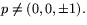 $p\not=(0,0,\pm 1).$