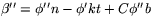 $\beta''=\phi''n-\phi'kt+C\phi''b$