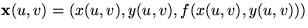 $\mathbf x(u,v)=(x(u,v),y(u,v),f(x(u,v),y(u,v)))$