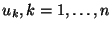 $u_k,k=1,
\ldots, n$