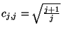 $c_{j,j}=\sqrt{\frac{j+1}{j}}$