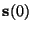 ${\bf s}(0)$