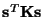 ${\bf s}^T{\bf K}{\bf s}$