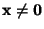${\bf x}\ne{\bf0}$