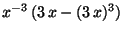 $ x^{-3} (3 x-(3 x)^3)$