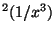 $ ^2(1/x^3)$