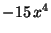 $ -15 x^4$