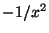$ -1/x^2$