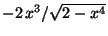 $ -2 x^3/\sqrt{2-x^4}$