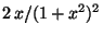 $ 2 x/(1+x^2)^2$