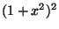 $ (1+x^2)^2$