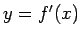$ y=f'(x)$