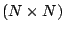 $ (N \times N)$