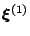 $ \mathchoice{\hbox{\boldmath $\displaystyle \xi$}}
{\hbox{\boldmath $\textstyle...
...boldmath $\scriptstyle \xi$}}
{\hbox{\boldmath $\scriptscriptstyle \xi$}}^{(1)}$